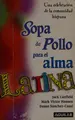 Cover image for Sopa de pollo para el alma latina