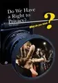Cover image for Do We Have a Right to Privacy? (What Do You Think?)