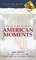 Cover image for God Allows U-Turns American Moments