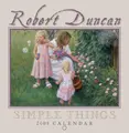 Cover image for Robert Duncan Simple Things 2008 Calendar