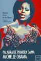 Cover image for Palabra de primera dama. Michelle Obama