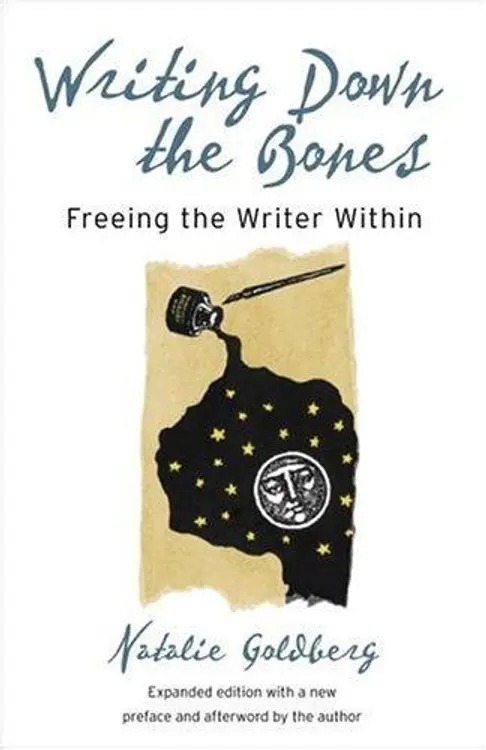 Writing Down the Bones: Freeing the Writer Within cover