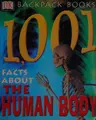 Cover image for 1001 facts about the human body