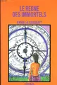 Cover image for Le Règne des immortels