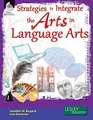 Cover image for Strategies to Integrate the Arts in Language Arts  - Professional Development Teacher Resources - Arts-Based Classroom Activities to Motivate Students