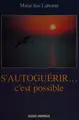 Cover image for S'autoguérir-- c'est possible