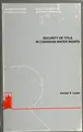 Cover image for Security of title in Canadian water rights