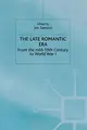 Cover image for The Late Romantic Era : Volume 7