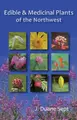 Cover image for Edible and Medicinal Plans of the Northwest
