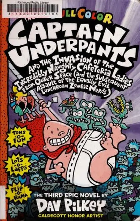 Captain Underpants and the invasion of the incredibly naughty cafeteria ladies from outer space (and the subsequent assault of the equally evil lunchroom zombie nerds) cover