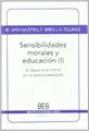 Cover image for Sensibilidades morales y educación Vol. 1