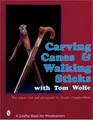 Cover image for Carving canes & walking sticks with Tom Wolfe