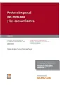 Cover image for Protección penal del mercado y los consumidores
