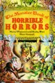 Cover image for The Monster Book of Horrible Horrors