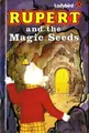 Cover image for Rupert and the Magic Seeds (Rupert Bear)
