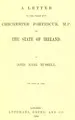 Cover image for A letter to the Right Hon. Chichester Fortescue, M.P., on the state of Ireland