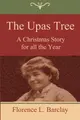 Cover image for The Upas Tree: A Christmas Story for all the Year