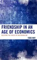 Cover image for Friendship in an age of economics