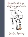 Cover image for niño, el Topo, el Zorro y el Caballo / the Boy, the Mole, the Fox and the Horse