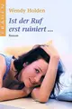 Cover image for Ist der Ruf erst ruiniert... Roman