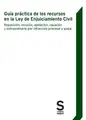 Cover image for Guía práctica de los recursos en la Ley de Enjuiciamiento Civil