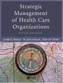 Cover image for Strategic management of health care organizations