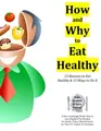 Cover image for How and Why to Eat Healthy