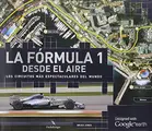 Cover image for La fórmula 1 desde el aire