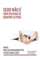 Cover image for Sexo não é uma palavra de quatro letras, mas relacionamento costuma ser