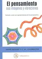Cover image for EL PENSAMIENTO, SUS IMÁGENES Y VIBRACIONES