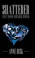 Cover image for Shattered