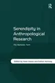 Cover image for Serendipity in anthropological research