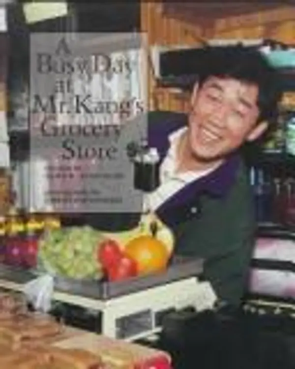A Busy Day at Mr. Kang's Grocery Store (Our Neighborhood (New York, N.Y.).) cover