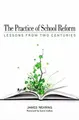 Cover image for The practice of school reform