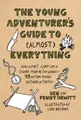 Cover image for Young Adventurer's Guide to  Everything : Build a Fort, Make a Kite, Poop in the Woods