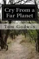 Cover image for Cry From a Far Planet