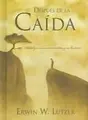 Cover image for Despues de la caida/ After you've blown it