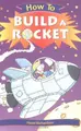 Cover image for How To Build a Rocket (How To¿)