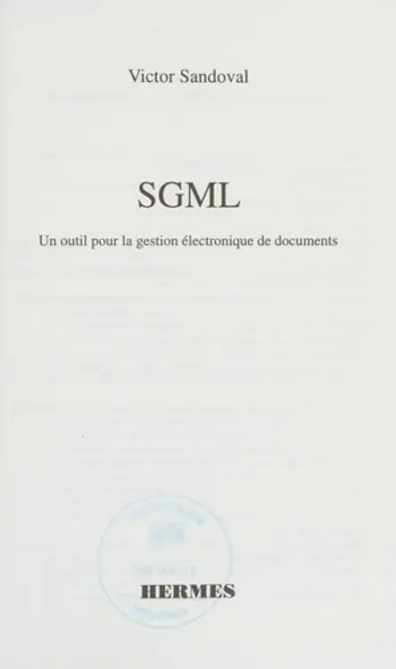 SGML: un outil pour la gestion électronique de documents cover