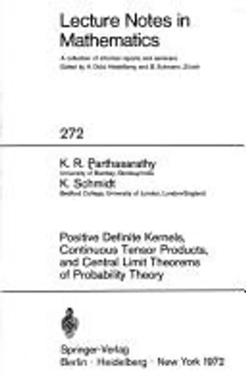 Positive definite kernels, continuous tensor products, and central limit theorems of probability theory cover
