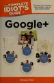 Cover image for The complete idiot's guide to Google+
