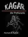 Cover image for Kagar - The Prehistoric