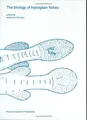 Cover image for The Biology of Hypogean Fishes (Developments in Environmental Biology of Fishes)