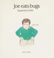 Cover image for Joe eats bugs.