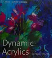 Cover image for Dynamic acrylics