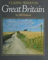 Cover image for Classic walksin Great Britain
