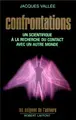 Cover image for Confrontations. Un scientifique à la recherche du contact avec un autre monde