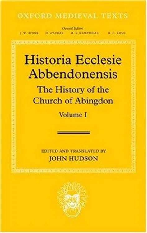 Historia Ecclesie Abbendonensis: The History of the Church of Abingdon, Vol I (Oxford Medieval Texts) cover
