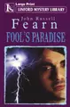 Cover image for Fool's Paradise (Linford Mystery Library)