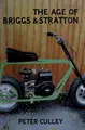 Cover image for The age of Briggs & Stratton